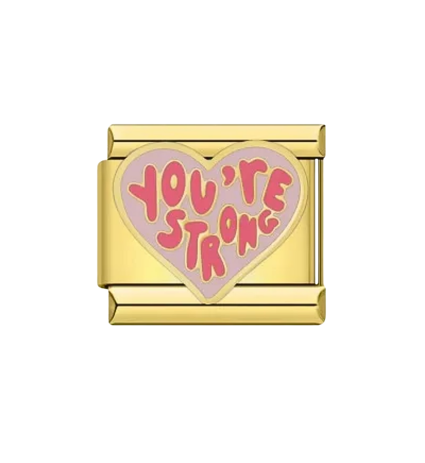 Charm You Are Strong